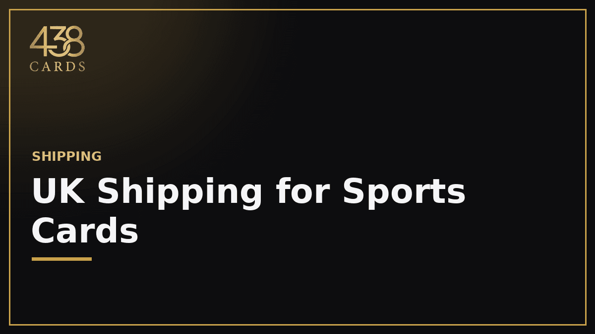 UK Shipping for Sports Cards: How We Pack & Post